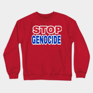 STOP GENOCIDE- Red, White & Blue - Double-sided Crewneck Sweatshirt